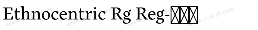 Ethnocentric Rg Reg字体转换